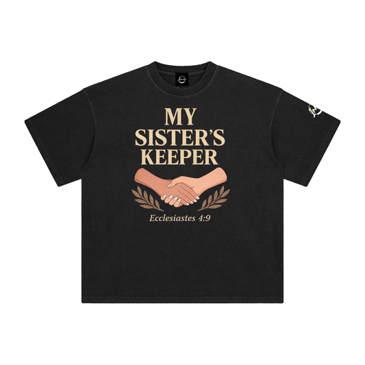 MY SISTER’S KEEPER – Ecclesiastes 4:9