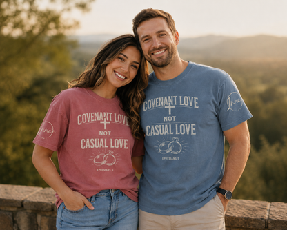 COVENANT LOVE, NOT CASUAL LOVE – Ephesians 5 Enzyme Washed T-Shirt