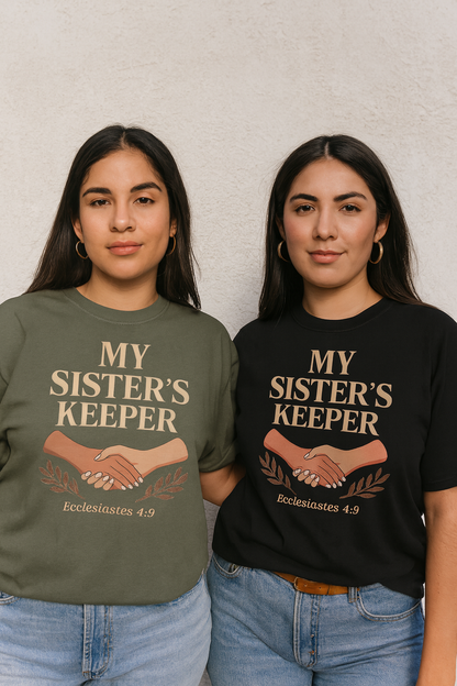 MY SISTER’S KEEPER – Ecclesiastes 4:9